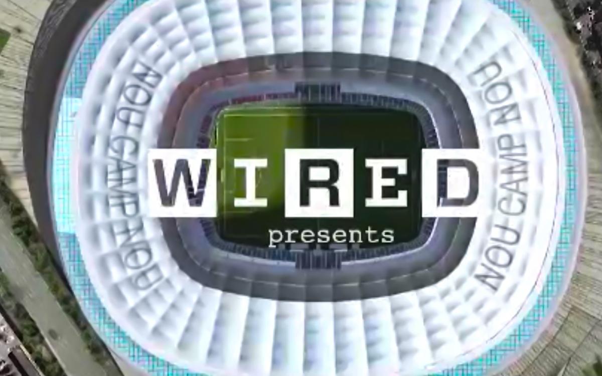 Wired magazine runs piece on Camp Nou renovation and Espai Barça
