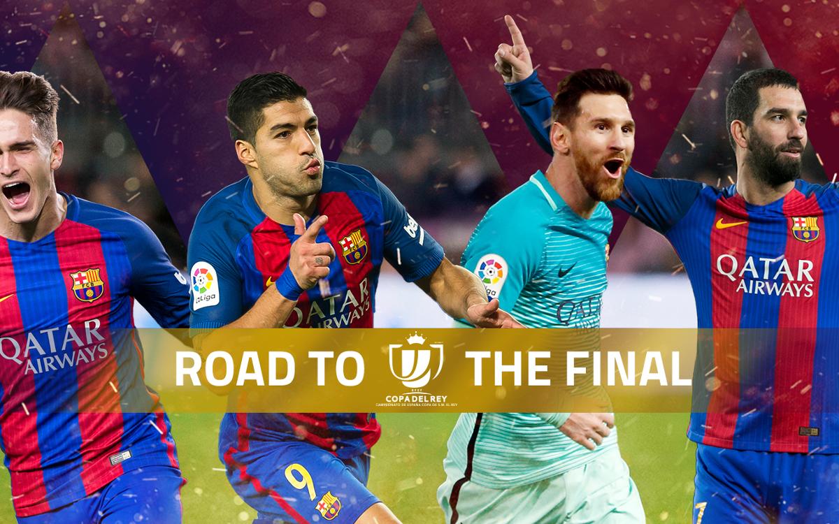 Road to… The 2017 Copa del Rey Final