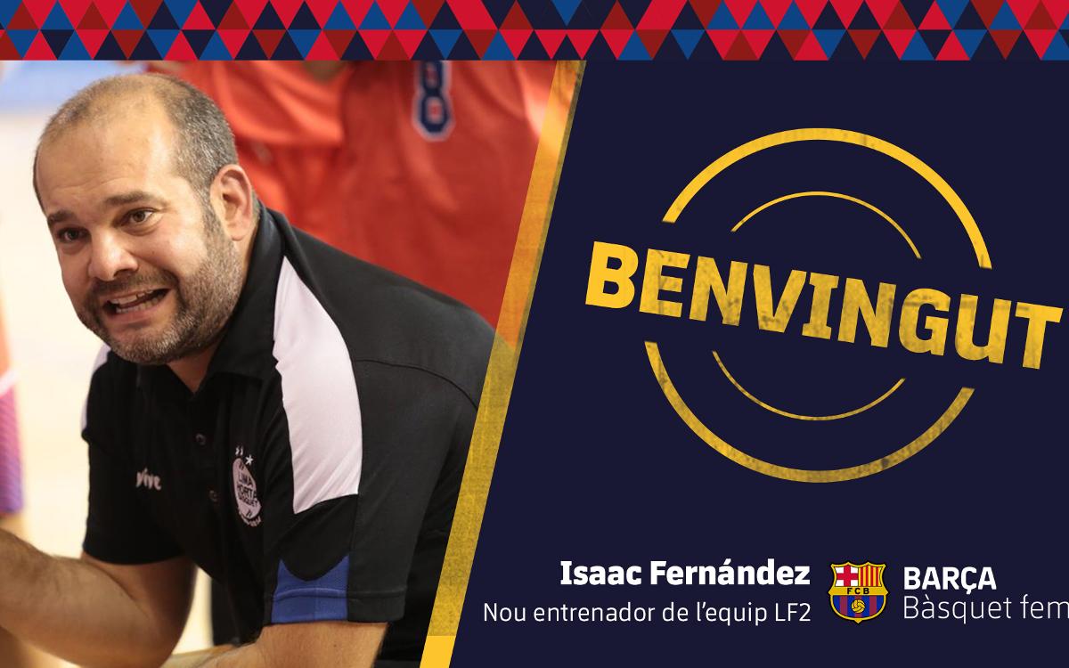 Isaac Fernández, nou entrenador del Barça CBS