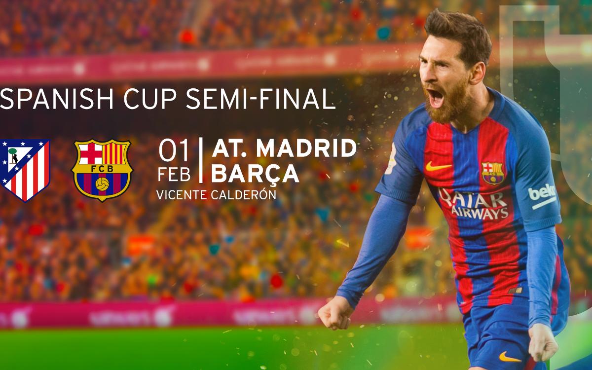 Ticket sales for Copa semi-final away to Atlético Madrid open on Monday