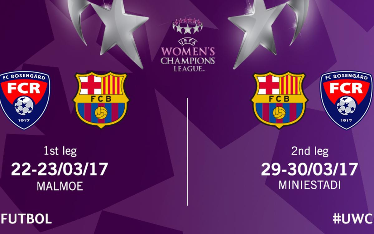 FC Barcelona to face FC Rosengård in the UEFA Women's Champions League quarter finals