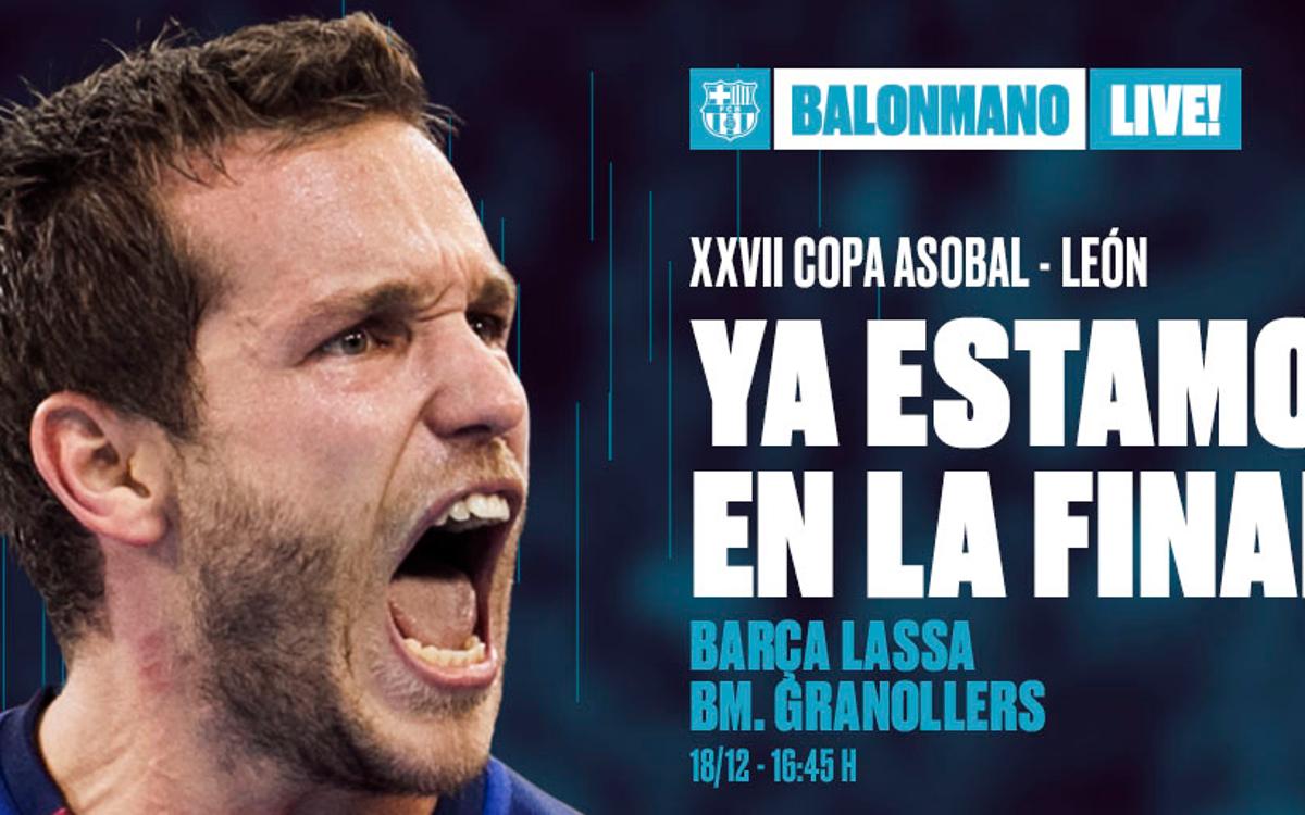 Barça Lassa - Fraikin BM Granollers: Derbi catalán en la final de la Copa Asobal