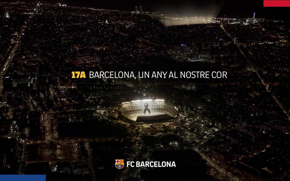 El Barça s’adhereix a les mostres de record a les víctimes dels atemptats a Barcelona i Cambrils, un any després de la tragèdia