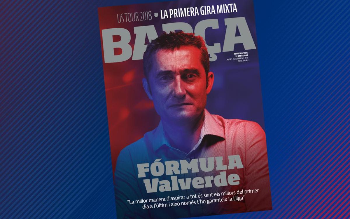 Ernesto Valverde, protagonista a la REVISTA BARÇA