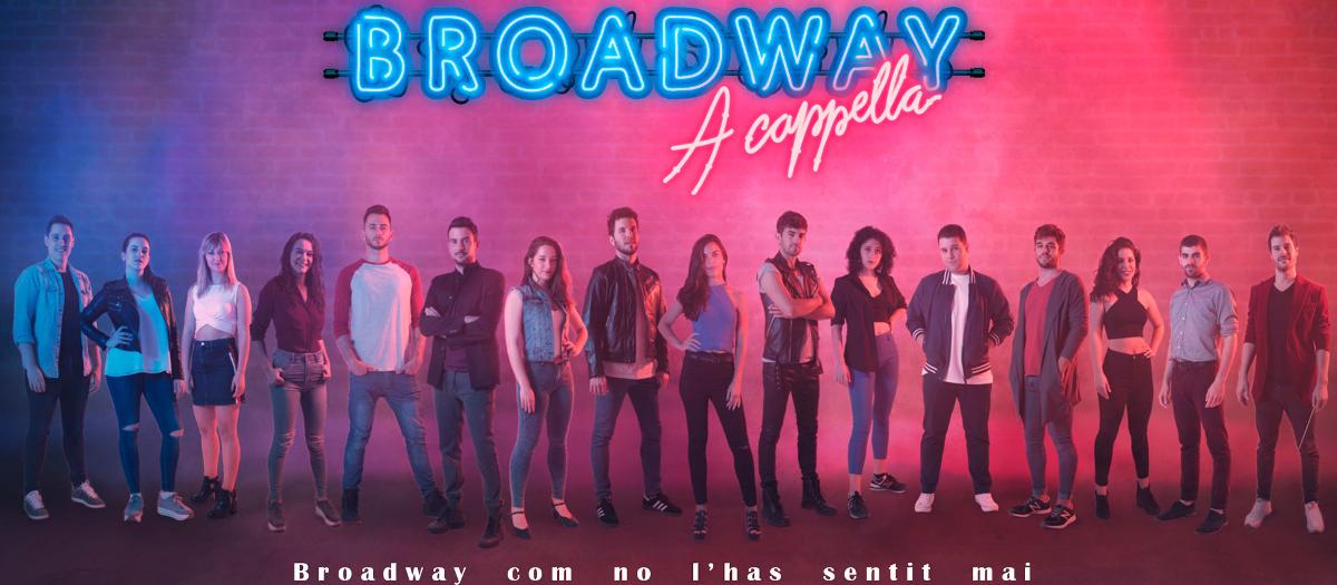 Promocions especials per a ‘Broadway a cappella’