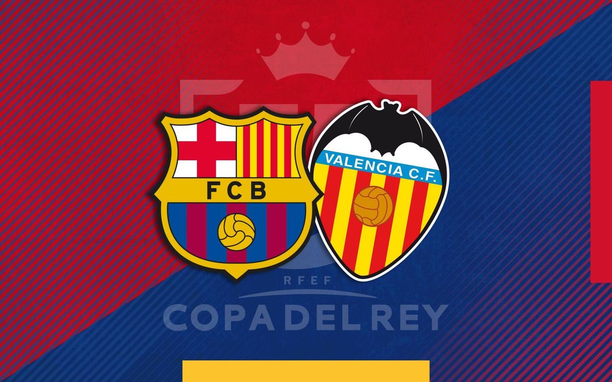 Barça - Valence en finale de la Coupe du Roi