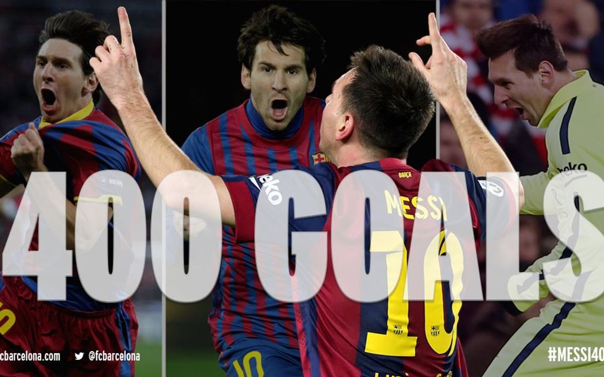 Leo Messi scores goal 400 for FC Barcelona