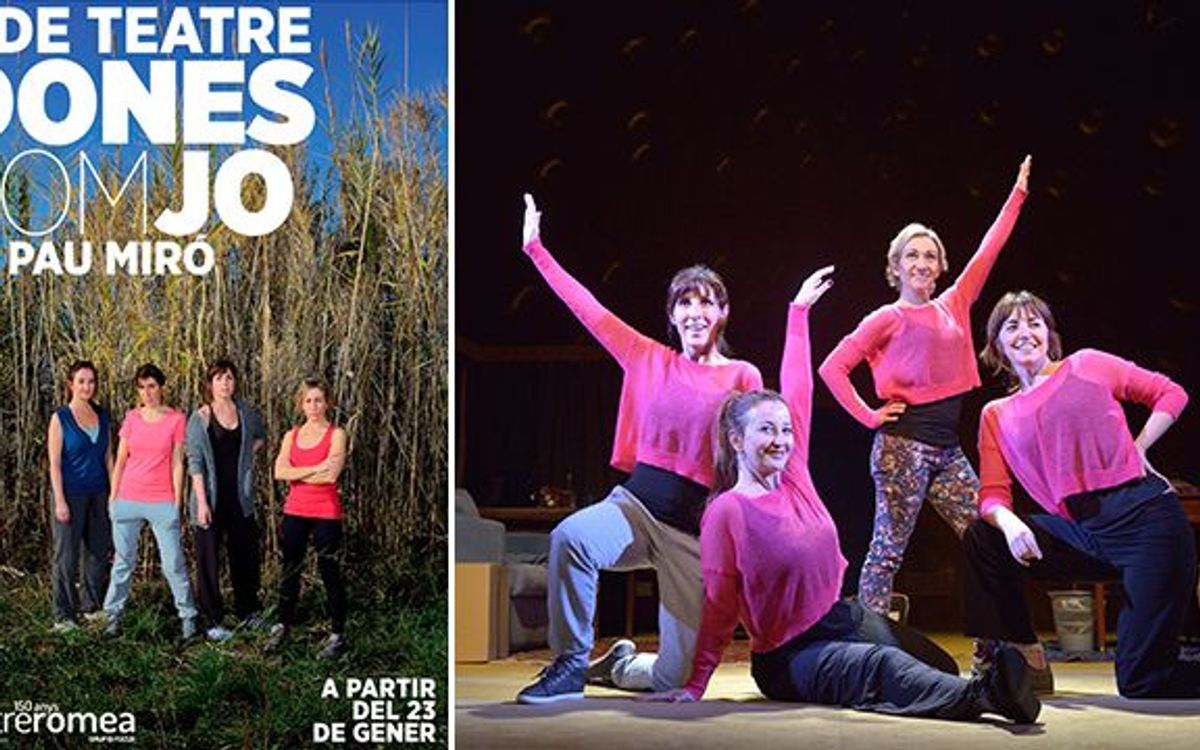 Dones Com Jo al Teatre Romea