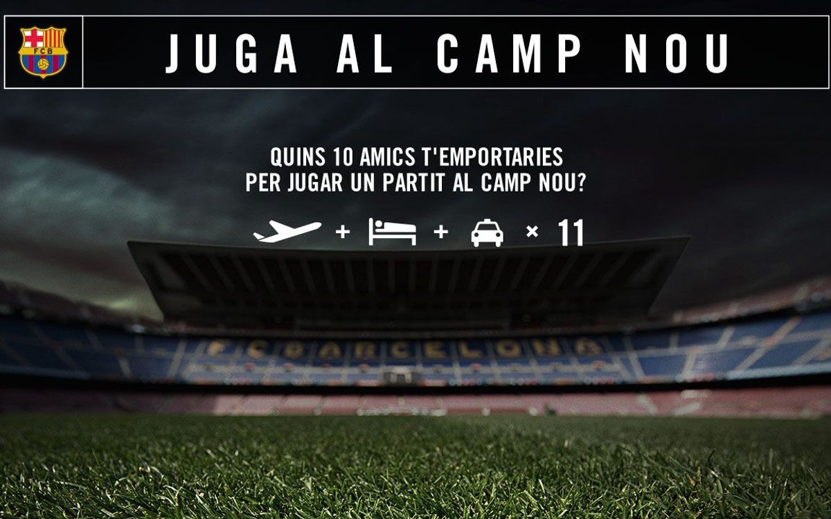 Juga un partit al Camp Nou amb els teus amics