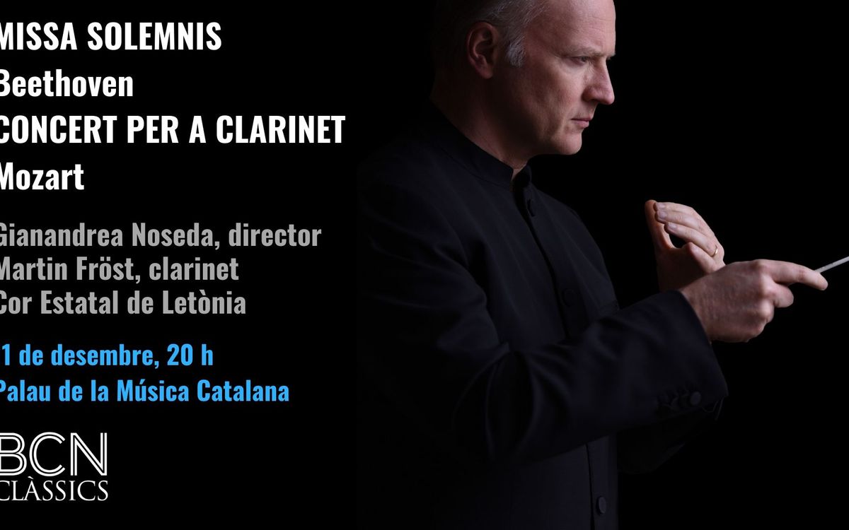 'Missa Solemnis' de Beethoven + Concert per a clarinet de Mozart al Palau de la Música