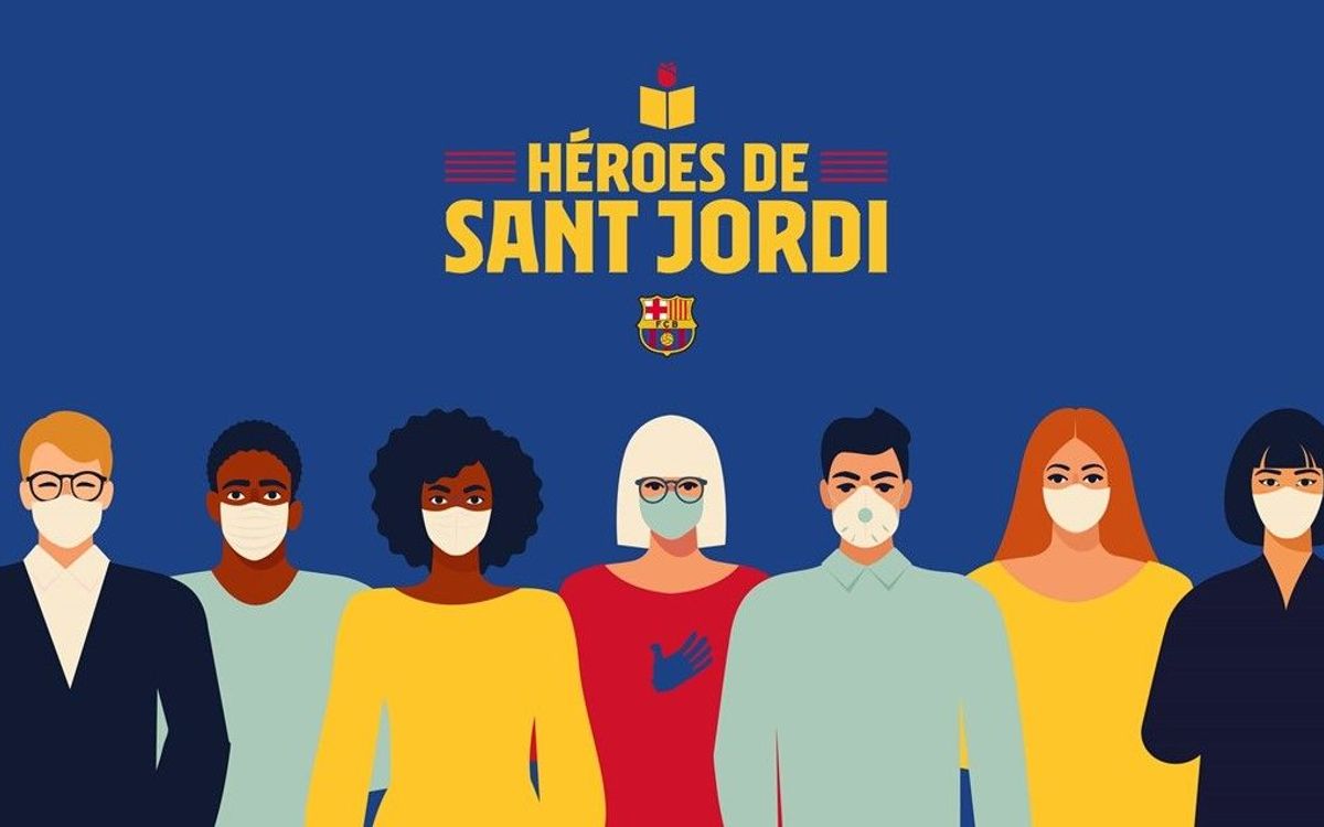 El Barça celebra este Sant Jordi rindiendo homenaje a los héroes y las heroínas que diariamente hacen frente al coronavirus