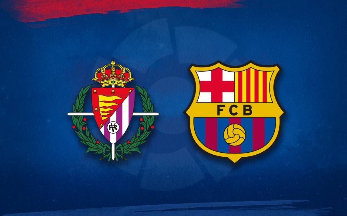 Valladolid v FC Barcelona line-up