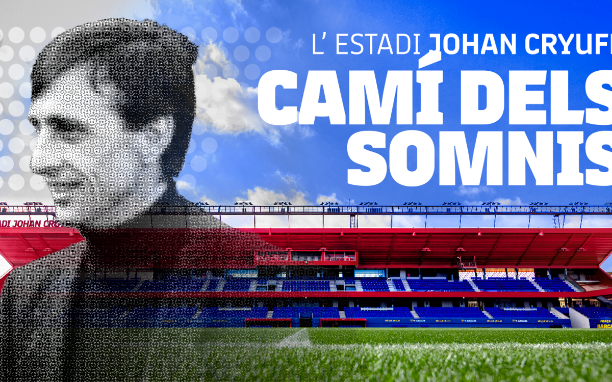 'Cami Dels Somnis', amb el documental sobre l'Estadi Johan Cruyff