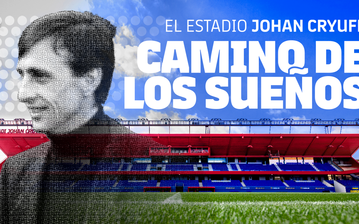 'Camino De los Sueños' y el documental sobre el Estadio Johan Cruyff