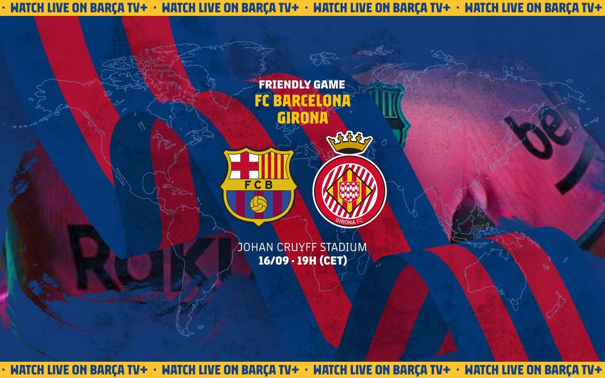 How to watch FC Barcelona v Girona live