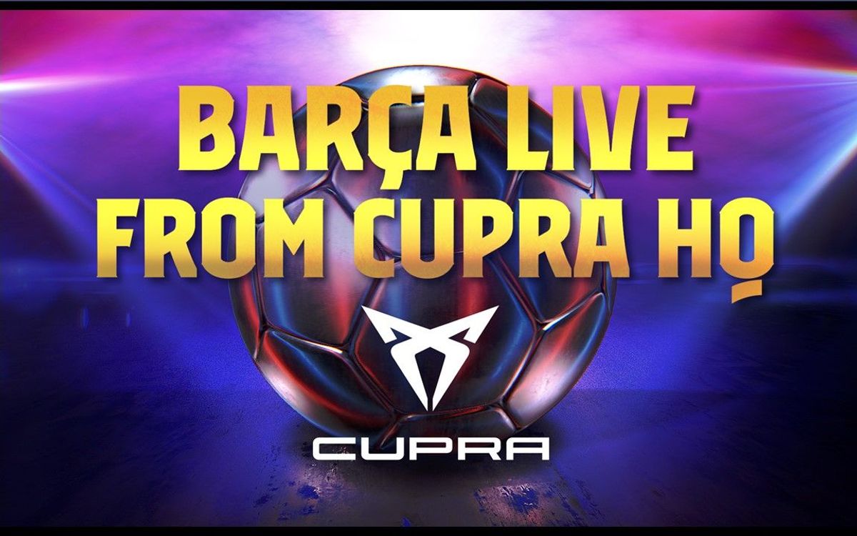 El programa ’Barça LIVE’ del Clàssic s'emetrà en directe des del CUPRA Garage