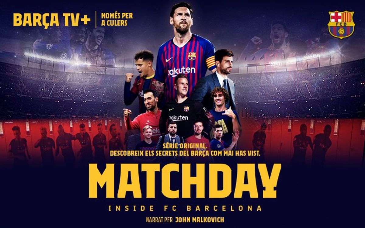 ‘Matchday’ ja es pot veure a Barça TV+