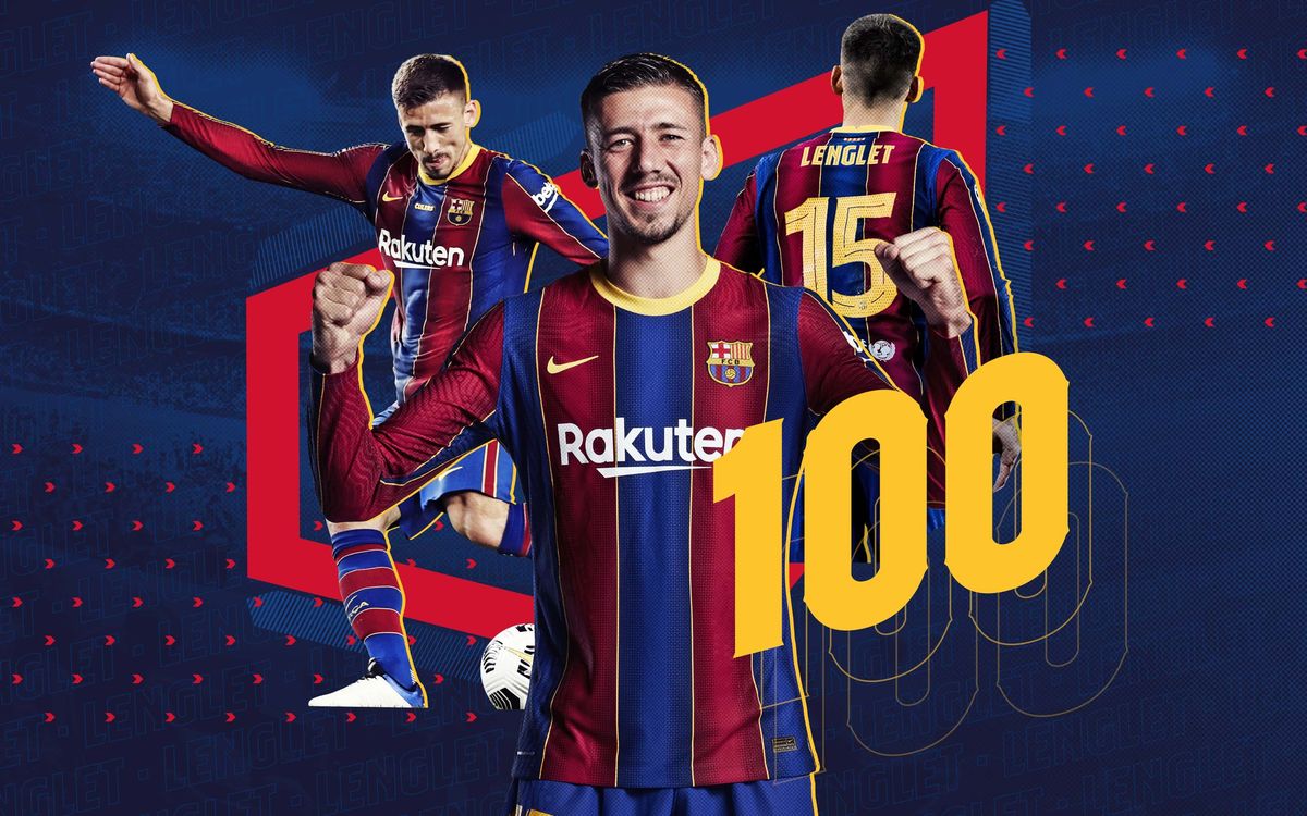 Clément Lenglet, 100 partits amb el Barça