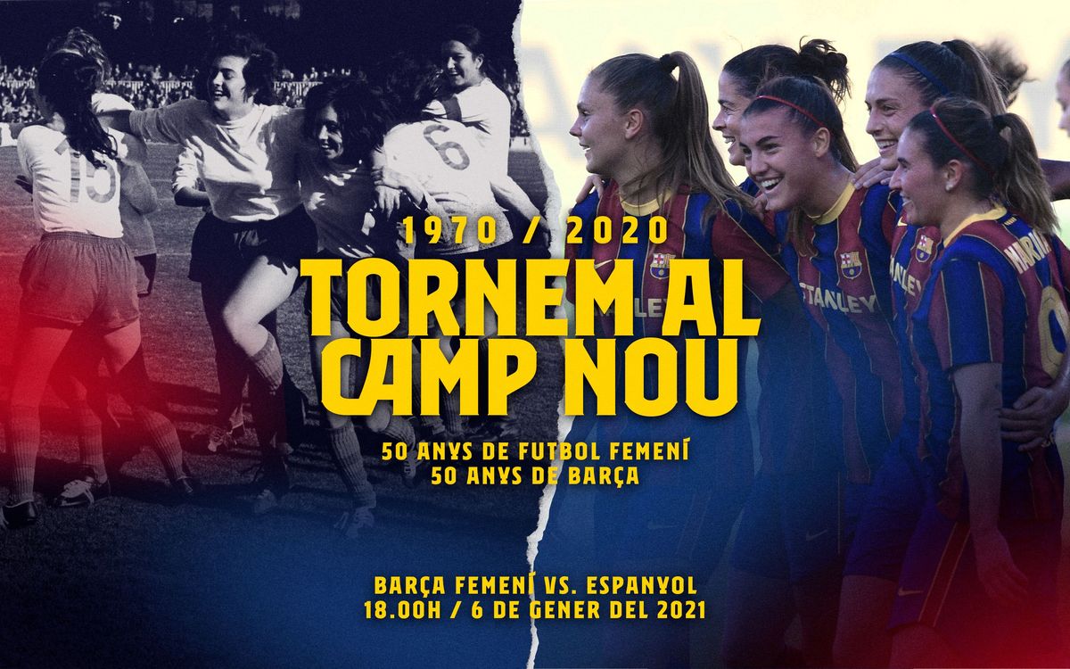 El Barça Femení torna al Camp Nou 50 anys després del primer partit disputat per les pioneres a l’estadi