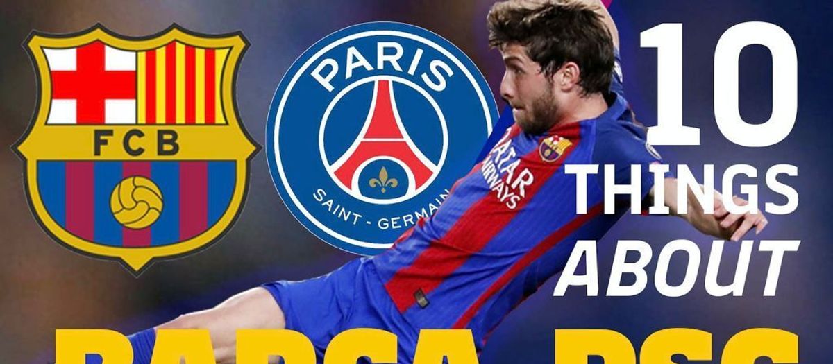 10 coses que cal saber del  FC Barcelona - París-Saint Germain