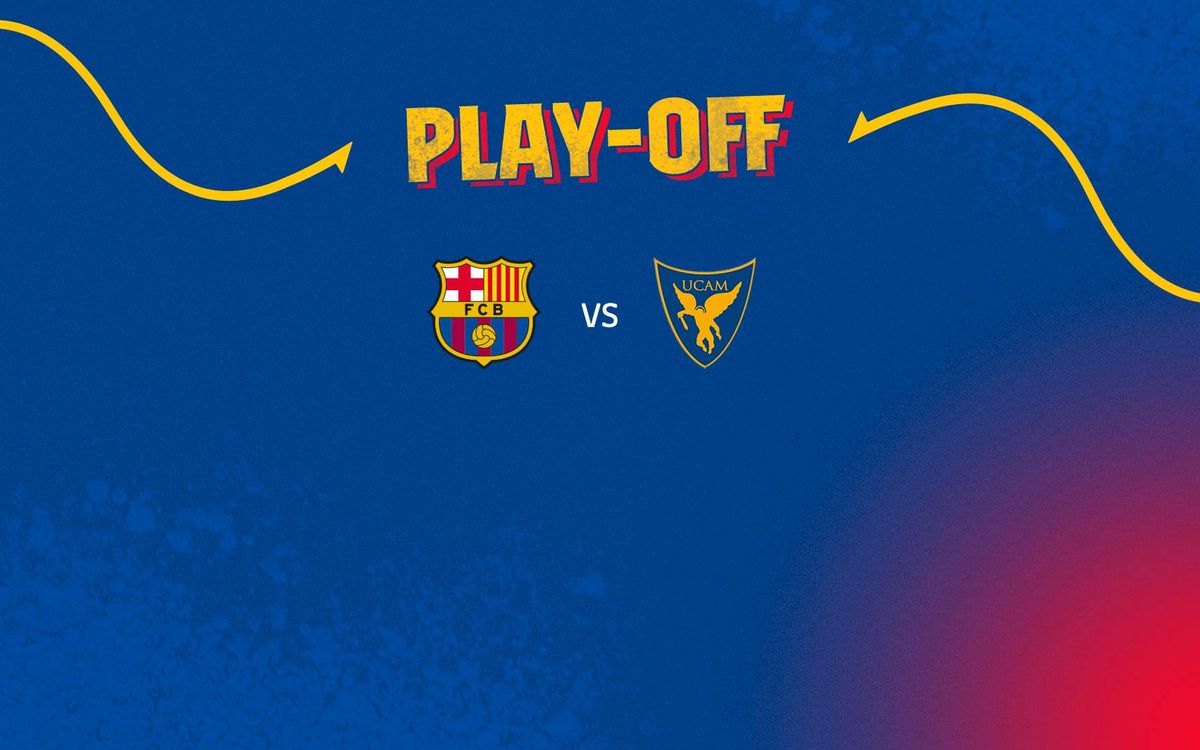 Barça B to play UCAM Murcia in Playoff semifinals