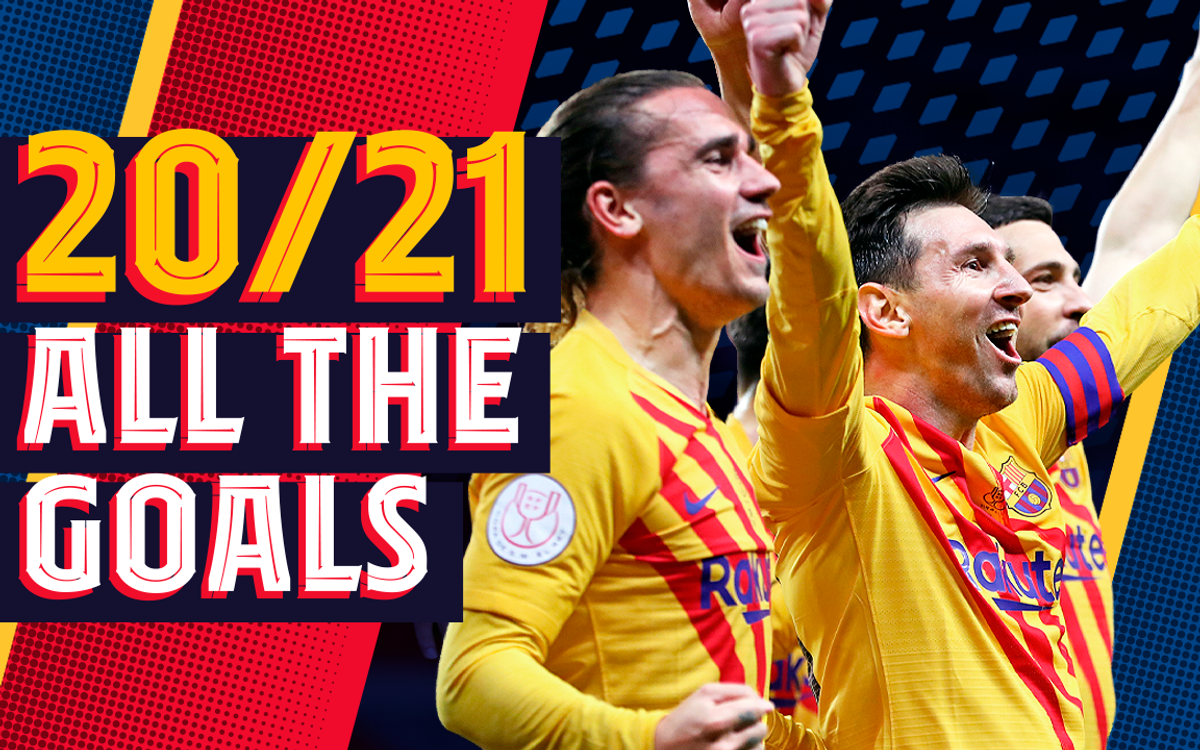Tous les buts du Barça en 2020/21