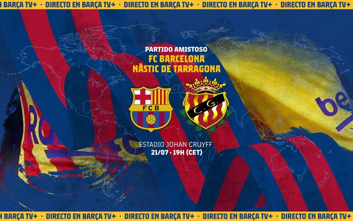 Cómo ver en directo el FC Barcelona - Nàstic de Tarragona