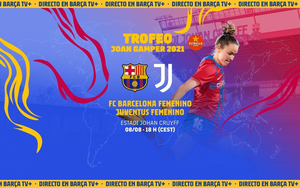 Cómo ver en directo el Trofeo Joan Gamper entre el FC Barcelona Femenino y la Juventus