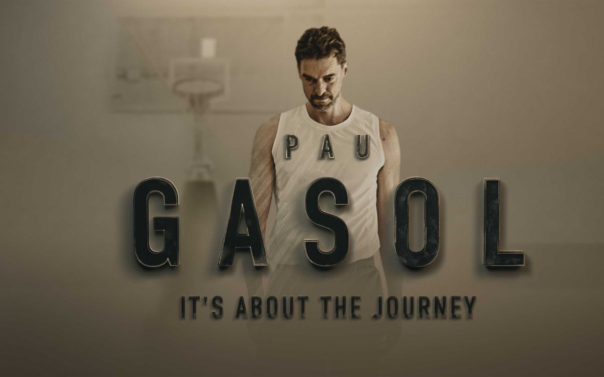 'It’s about the journey', a documentary about Pau Gasol available on Barça TV+