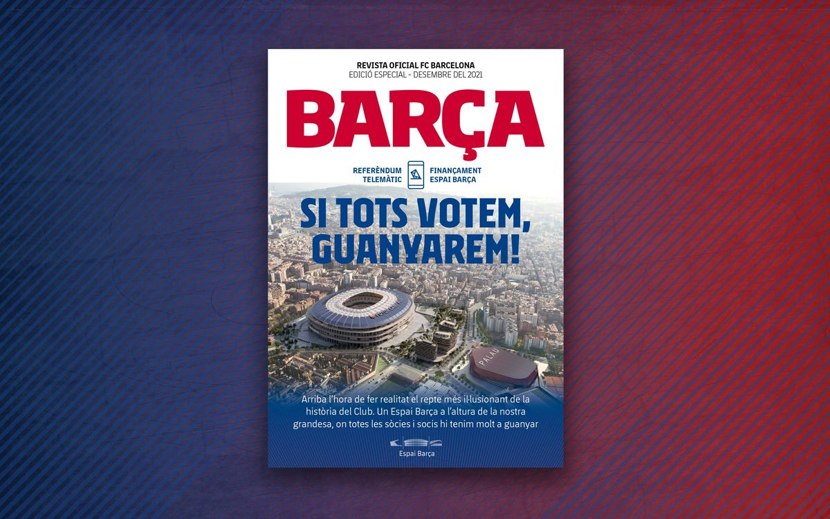 REVISTA BARÇA especial monogràfica dedicada al Referèndum del Finançament de l’Espai Barça