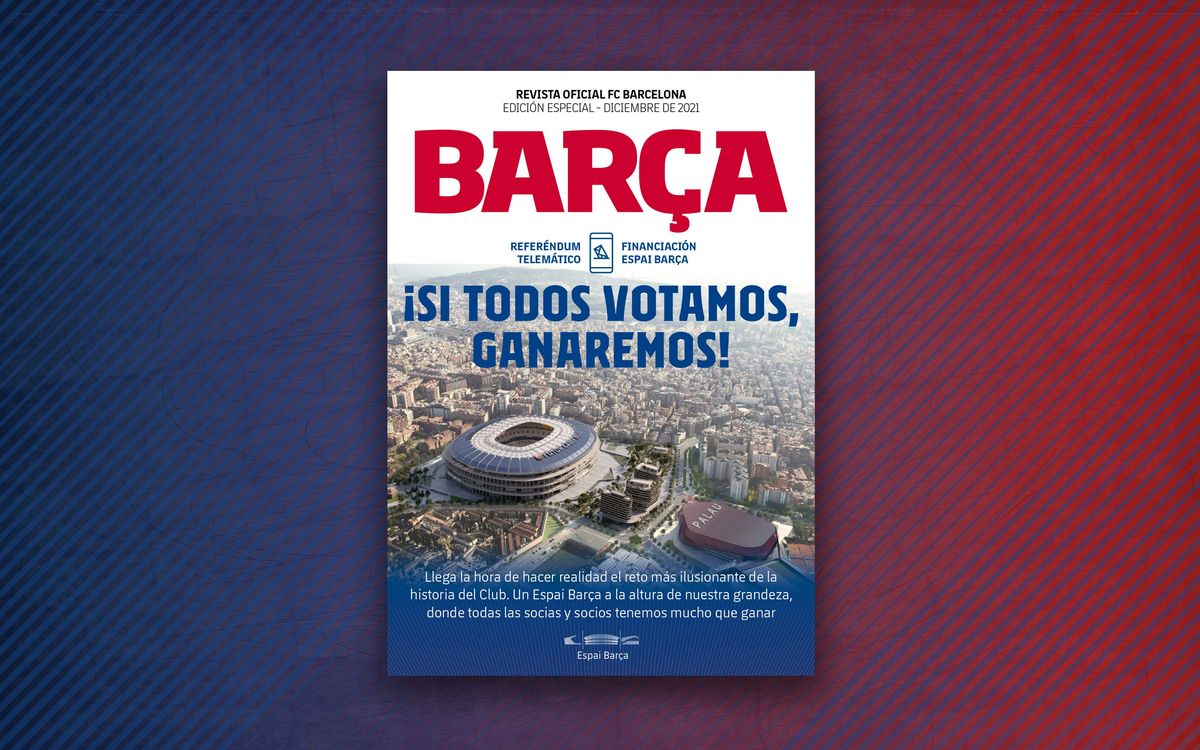 REVISTA BARÇA especial monogràfico dedicado al Referéndum de la Financiación del Espai Barça