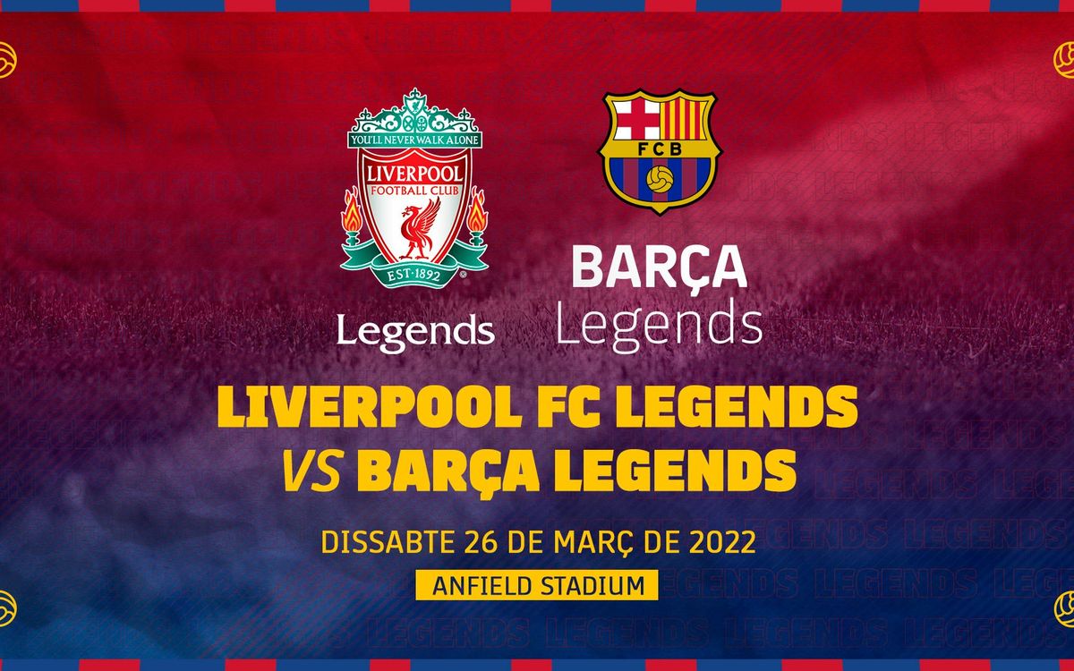 Barça Legends to play Liverpool FC Legends in game postponed due to the pandemic