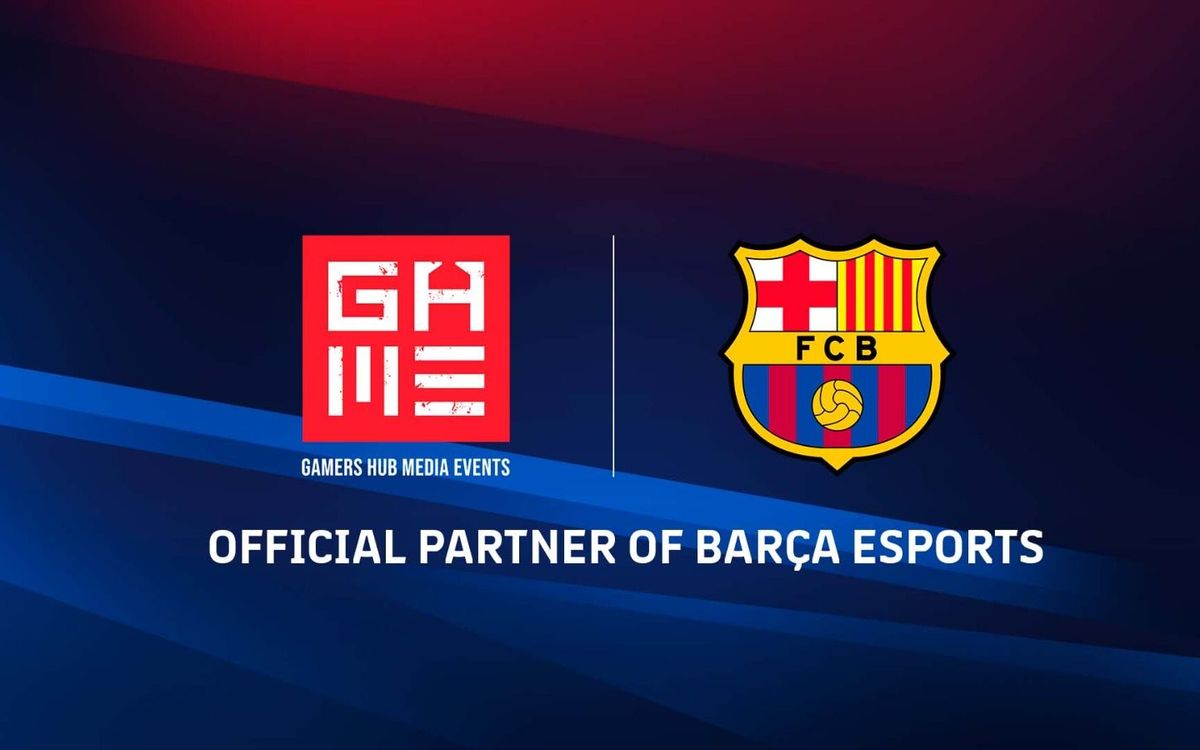 El Barça firma su primer acuerdo de patrocinio para la sección de esports con Gamers Hub Media Events Europe