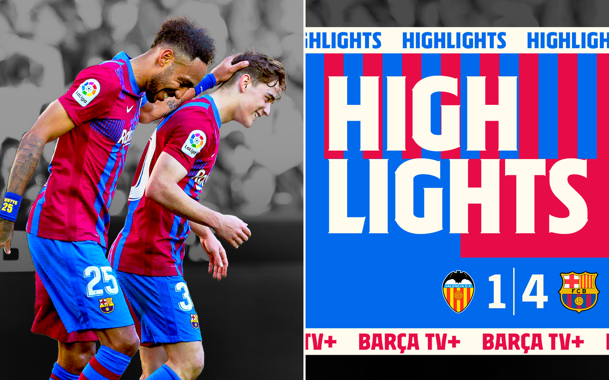 Les moments forts de Valence - Barça（1-4）