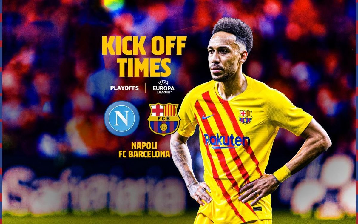 When and where to watch S.S.C. Napoli v FC Barcelona