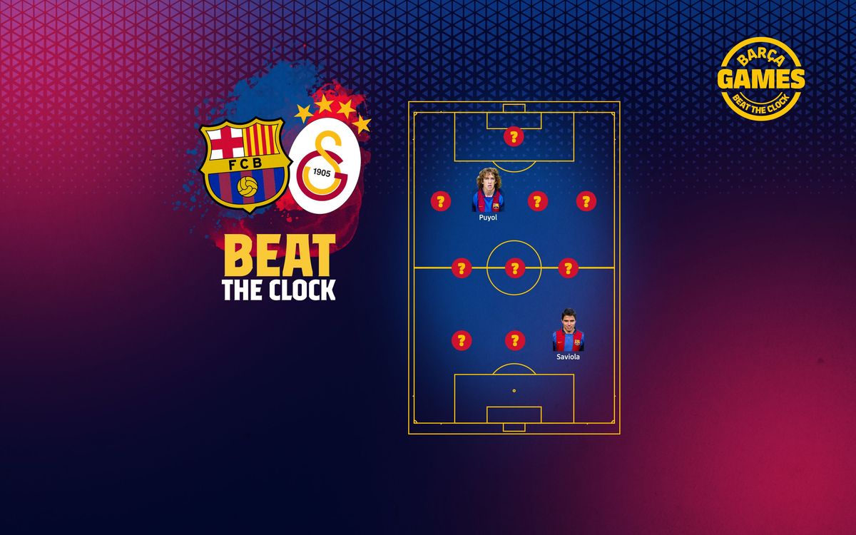 BEAT THE CLOCK | Can you name the team when Barça last played Galatasaray?