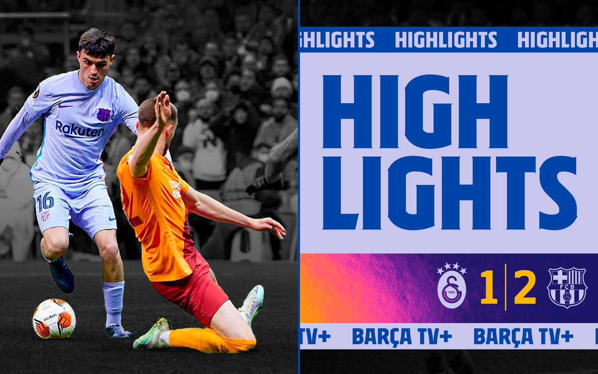 Les moments forts de Galatasaray - Barça (1-2)