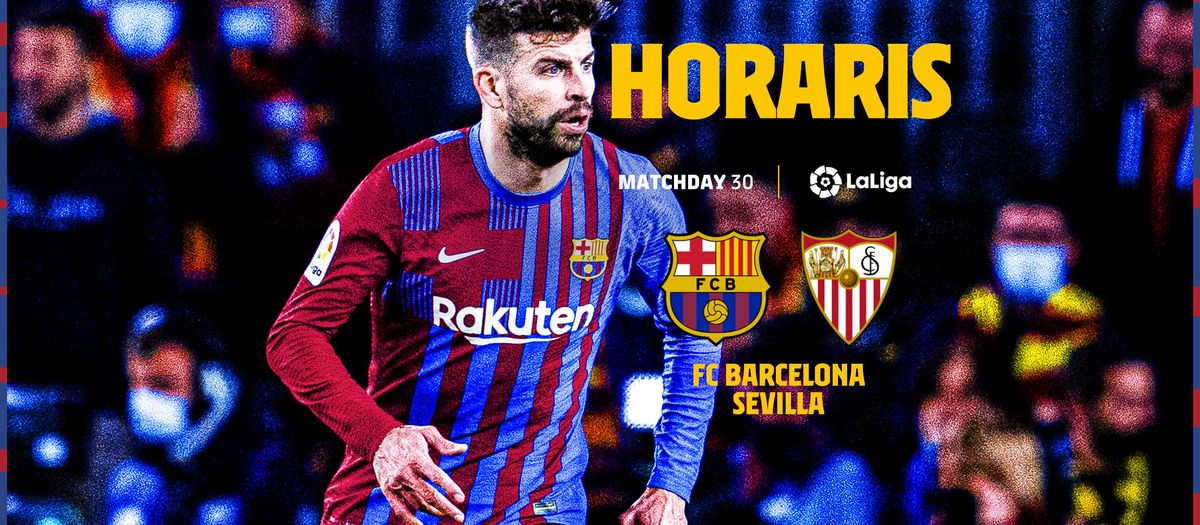 Quan i on veure el FC Barcelona - Sevilla