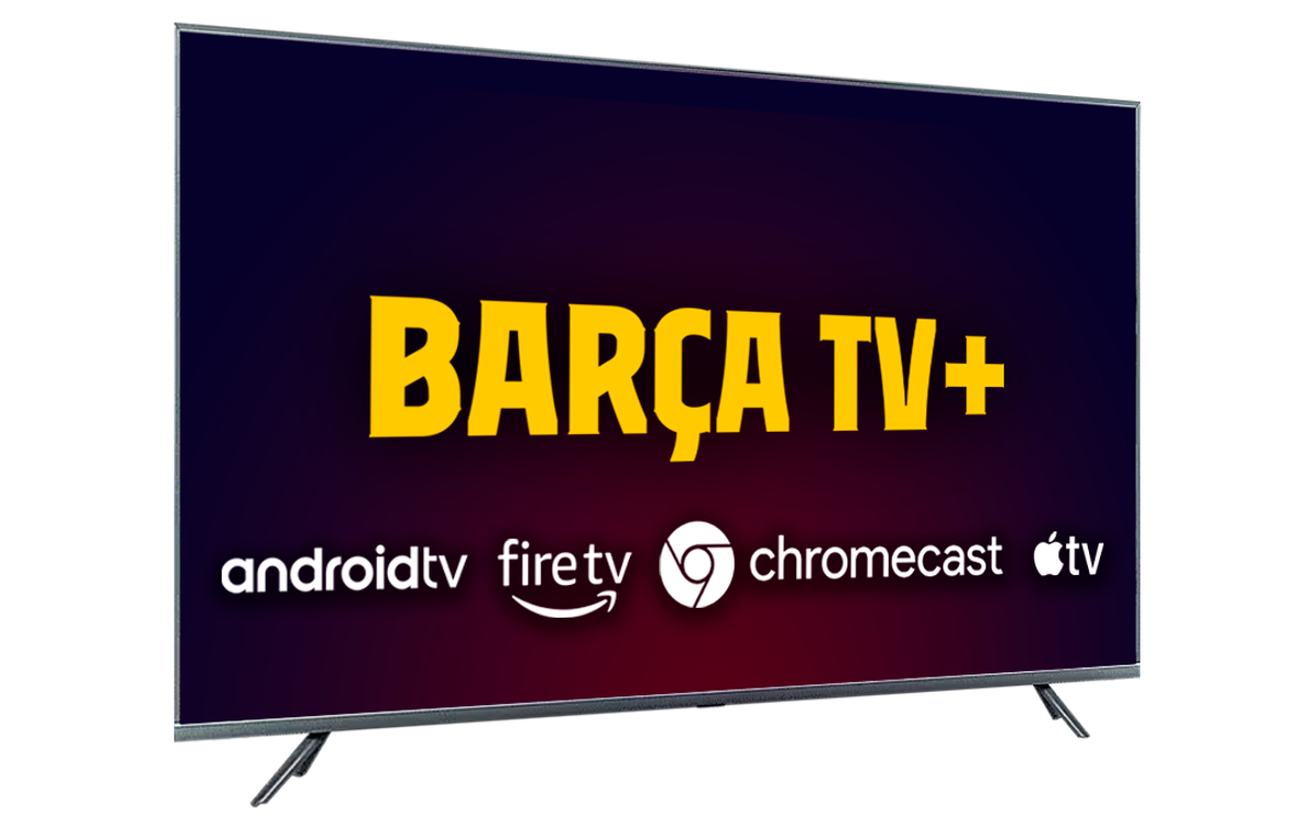 En TV puede ver Barça TV+? | Oficial FC Barcelona