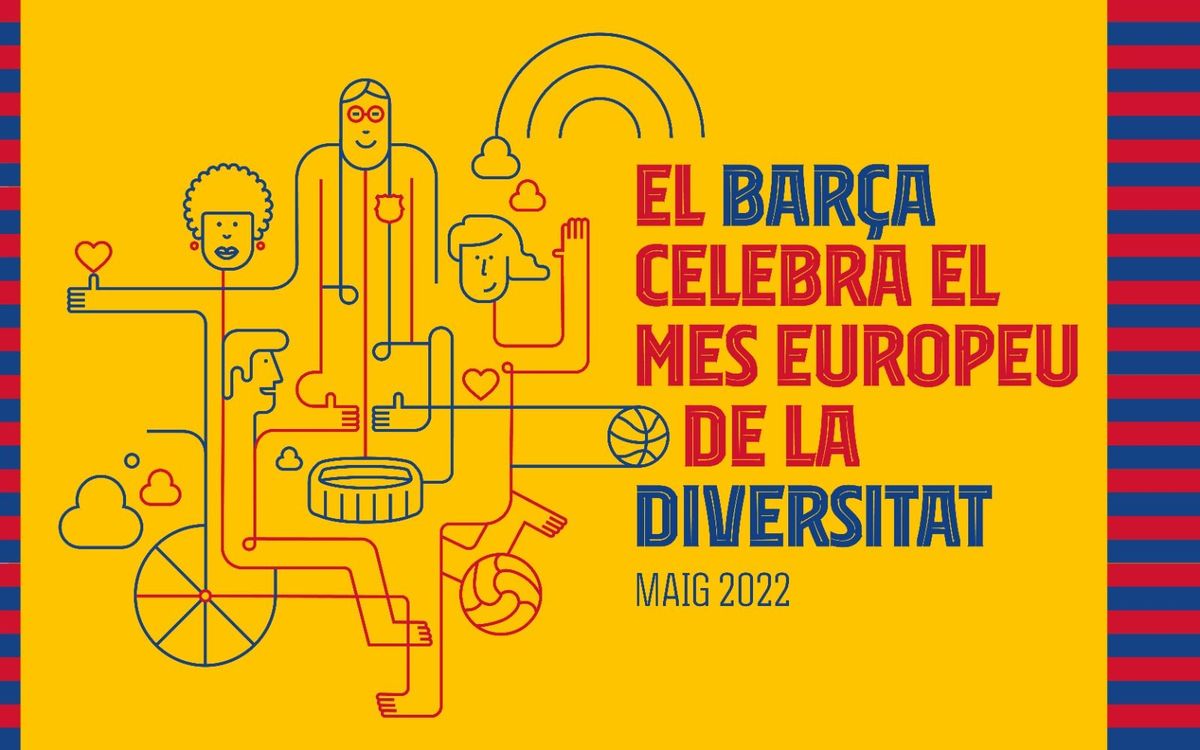 El FC Barcelona celebra el Mes  Europeu de la Diversitat aquest maig