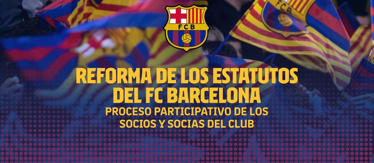 El FC Barcelona impulsa la reforma de los Estatutos y abre un proceso participativo de sus socios y socias