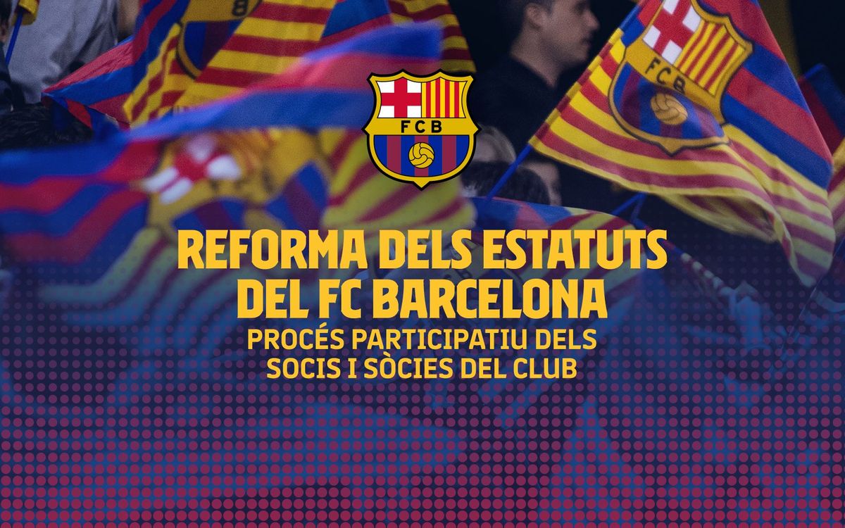 El FC Barcelona impulsa la reforma dels Estatuts i obre un procés participatiu dels seus socis i sòcies