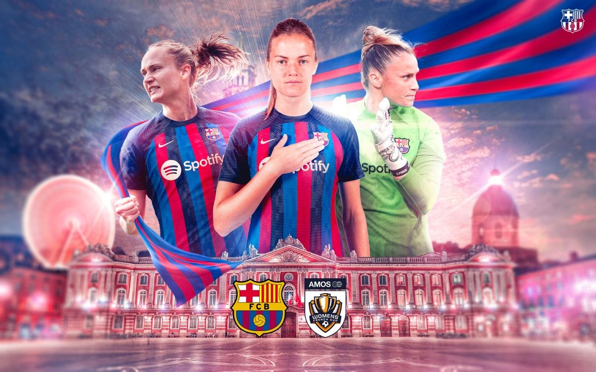 Le Barça Féminin participera à l'AMOS  Women’s French Cup à Toulouse cet été