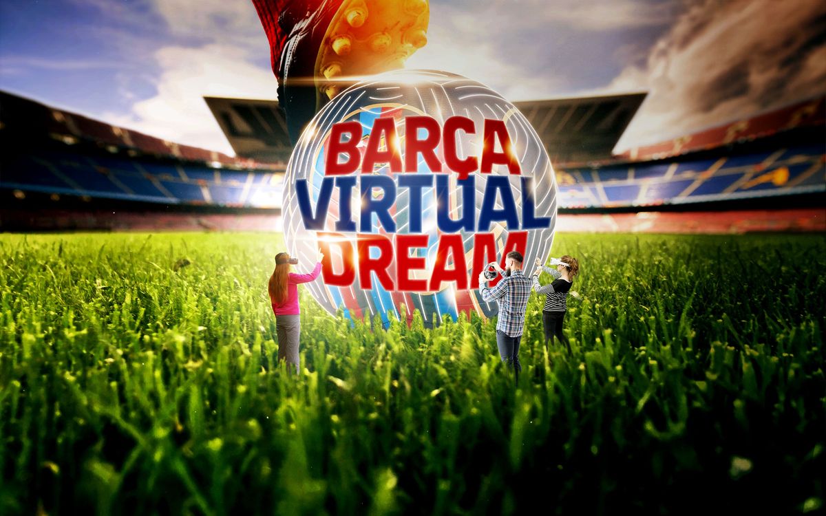 Barça Virtual Dream, la nueva experiencia interactiva para conocer el mundo azulgrana