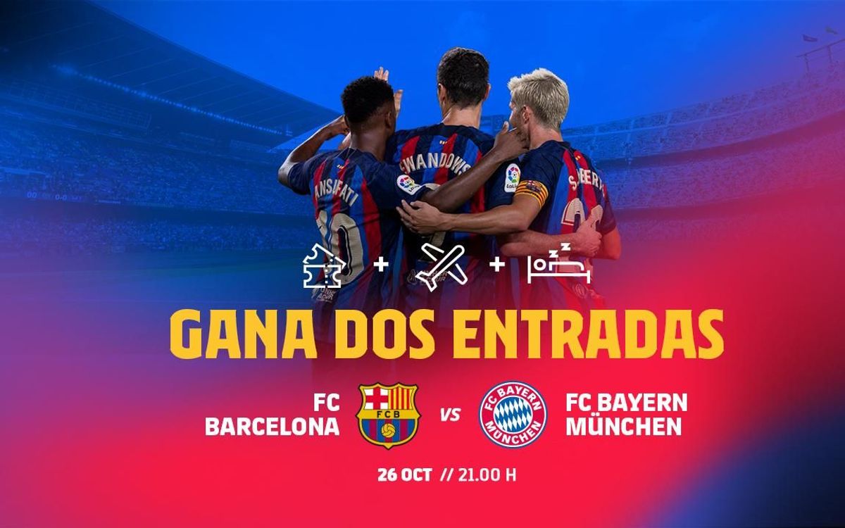 ¡Gana dos entradas para el Barça - Bayern del Spotify Camp Nou!