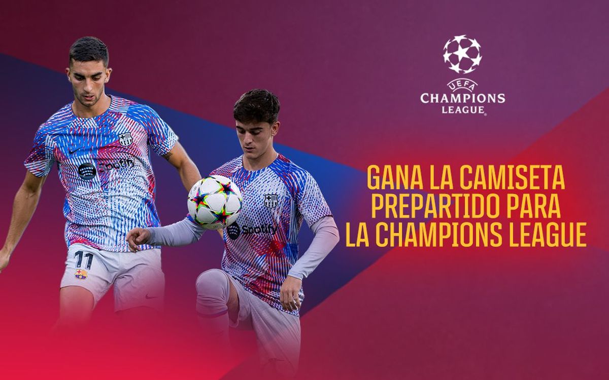 ¡Gana la camiseta de calentamiento de la Champions!