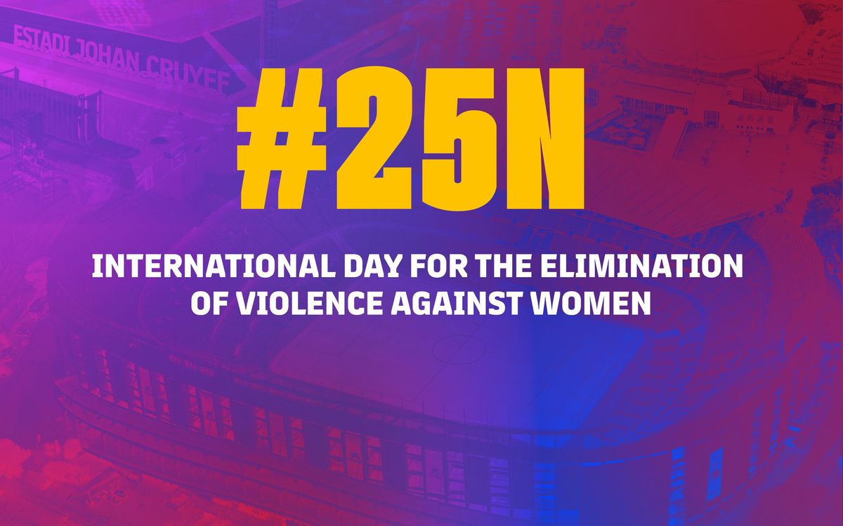 FC Barcelona supports International Day for the Elimination of Violence against Women
