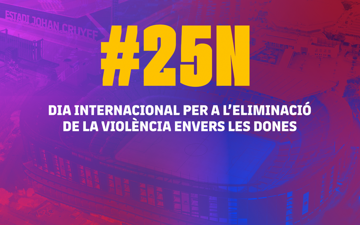 El Barça se suma al Dia Internacional per a l'Eliminació de la Violència envers les Dones