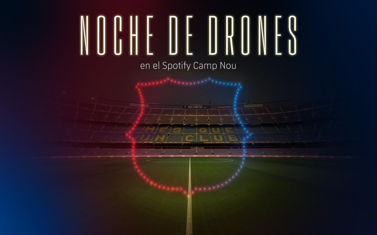 Noche de Drones en el Spotify Camp Nou