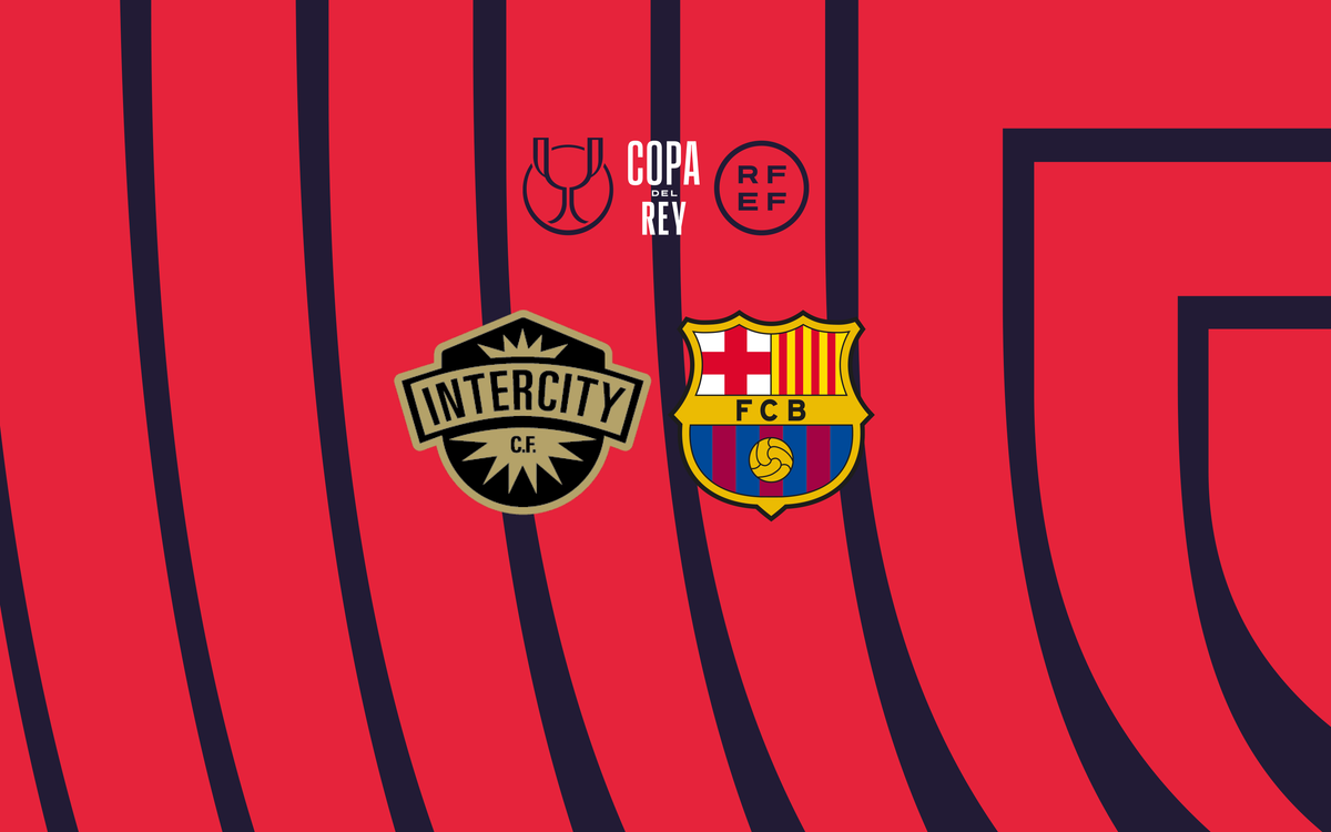 FC Barcelona to face CF Intercity in the Copa del Rey